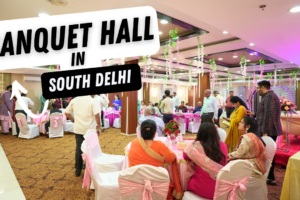 Banquet Hall in South Delhi